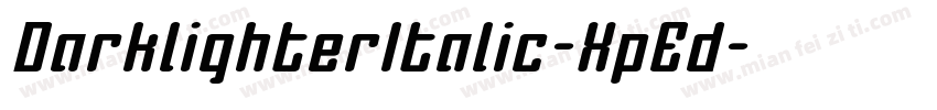 DarklighterItalic-XpEd字体转换