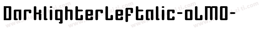 DarklighterLeftalic-oLM0字体转换