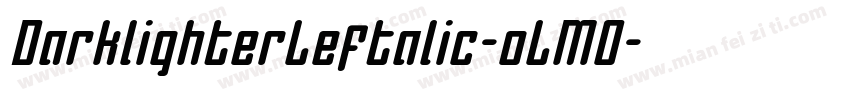 DarklighterLeftalic-oLM0字体转换