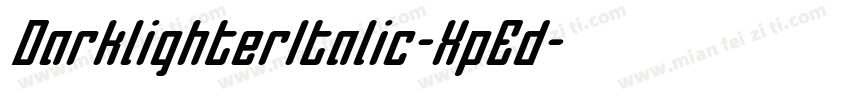 DarklighterItalic-XpEd字体转换