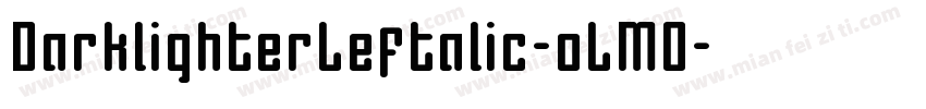 DarklighterLeftalic-oLM0字体转换