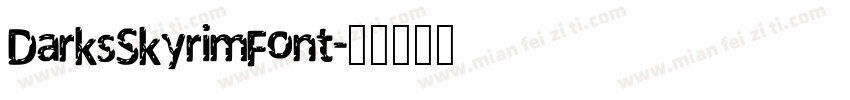 DarksSkyrimFont字体转换
