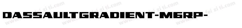 DassaultGradient-m6RP字体转换