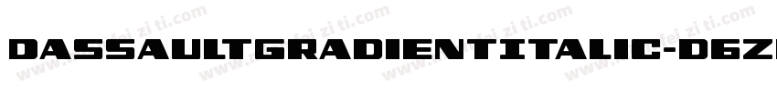 DassaultGradientItalic-d6ZK字体转换