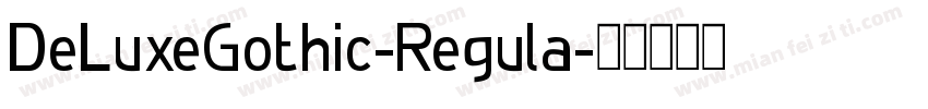 DeLuxeGothic-Regula字体转换