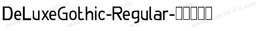 DeLuxeGothic-Regular字体转换