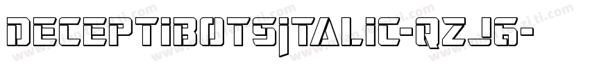 DeceptibotsItalic-qzJ6字体转换