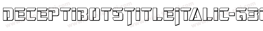 DeceptibotsTitleItalic-6366字体转换