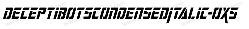 DeceptibotsCondensedItalic-OX5O字体转换