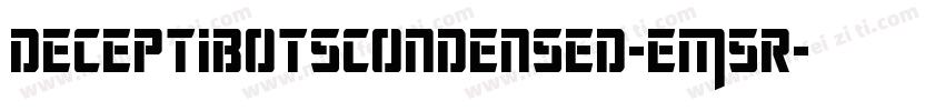 DeceptibotsCondensed-EM5r字体转换