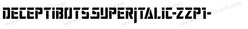 DeceptibotsSuperItalic-zzp1字体转换
