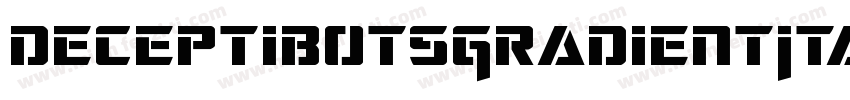 DeceptibotsGradientItalic-pz5y字体转换