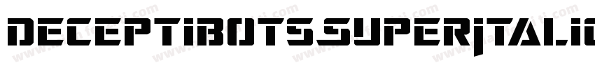 DeceptibotsSuperItalic-zzp1字体转换