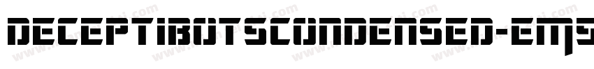 DeceptibotsCondensed-EM5r字体转换