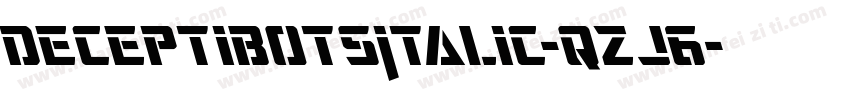 DeceptibotsItalic-qzJ6字体转换