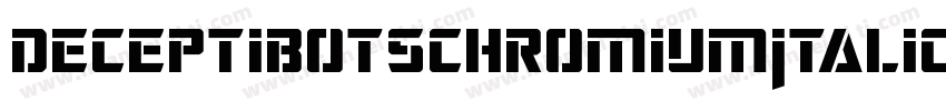 DeceptibotsChromiumItalic-azJa字体转换
