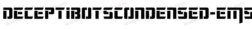 DeceptibotsCondensed-EM5r字体转换