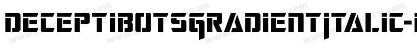 DeceptibotsGradientItalic-pz5y字体转换