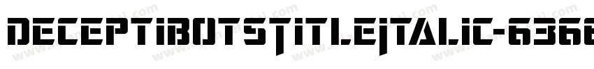 DeceptibotsTitleItalic-6366字体转换