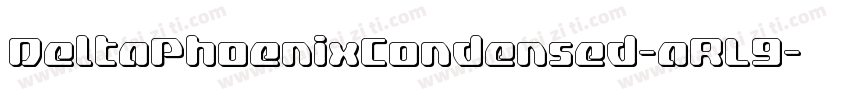 DeltaPhoenixCondensed-aRL9字体转换