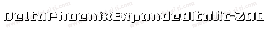 DeltaPhoenixExpandedItalic-ZAOK字体转换