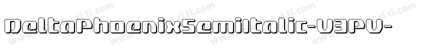 DeltaPhoenixSemiItalic-V3PV字体转换