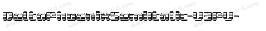 DeltaPhoenixSemiItalic-V3PV字体转换