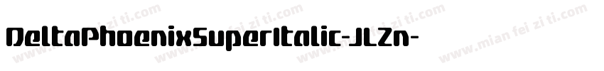 DeltaPhoenixSuperItalic-JLZn字体转换