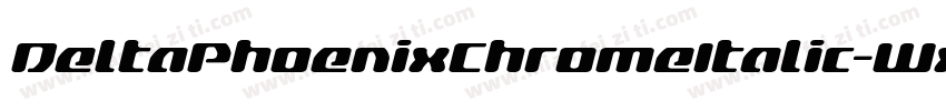 DeltaPhoenixChromeItalic-WxYv字体转换