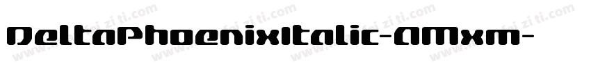 DeltaPhoenixItalic-AMxm字体转换