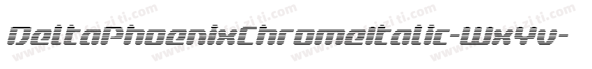 DeltaPhoenixChromeItalic-WxYv字体转换