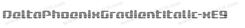 DeltaPhoenixGradientItalic-xE9R字体转换