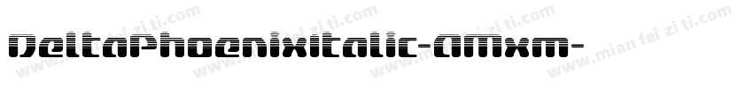 DeltaPhoenixItalic-AMxm字体转换