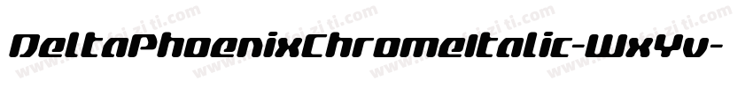 DeltaPhoenixChromeItalic-WxYv字体转换