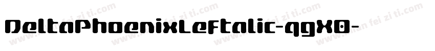DeltaPhoenixLeftalic-qgX0字体转换