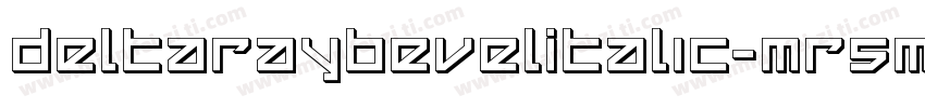 DeltaRayBevelItalic-mR5m字体转换
