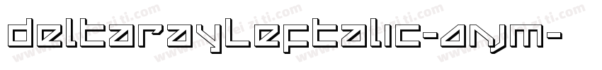 DeltaRayLeftalic-AnjM字体转换