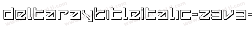 DeltaRayTitleItalic-z3v3字体转换