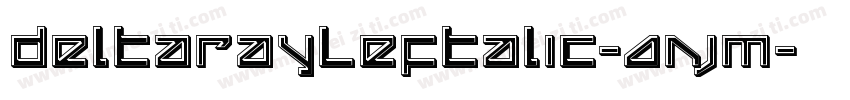 DeltaRayLeftalic-AnjM字体转换