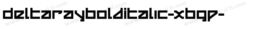 DeltaRayBoldItalic-XBgP字体转换