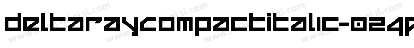 DeltaRayCompactItalic-024P字体转换