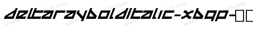 DeltaRayBoldItalic-XBgP字体转换