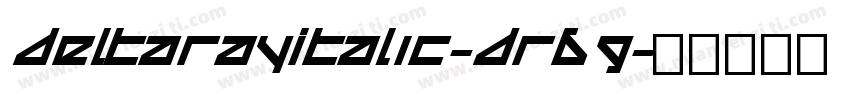 DeltaRayItalic-Dr69字体转换