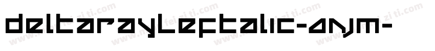 DeltaRayLeftalic-AnjM字体转换