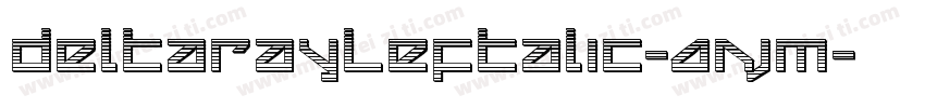 DeltaRayLeftalic-AnjM字体转换