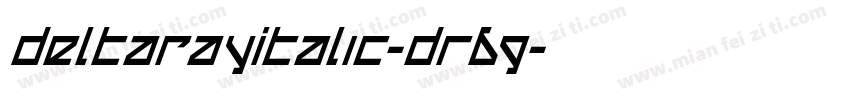 DeltaRayItalic-Dr69字体转换