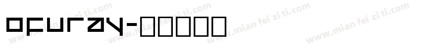 Ofuray字体转换