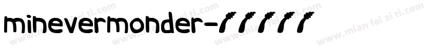 minevermonder字体转换