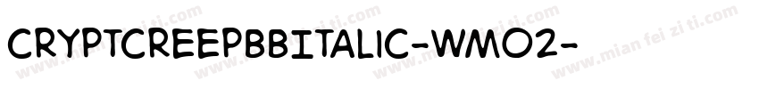 CryptcreepBbItalic-wMO2字体转换