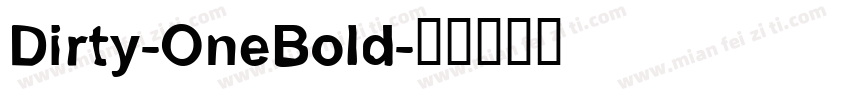 Dirty-OneBold字体转换